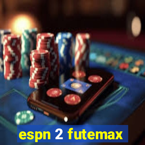 espn 2 futemax